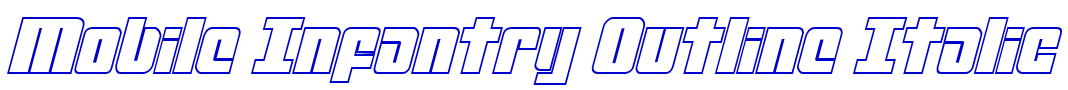 Mobile Infantry Outline Italic フォント